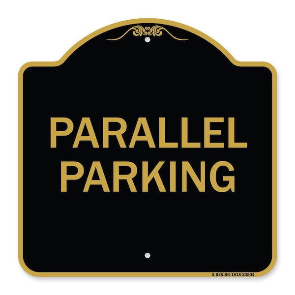 Signmission Designer Series Sign-Parallel Parking, Black & Gold Aluminum Sign, 18" x 18", BG-1818-23504 A-DES-BG-1818-23504 - main